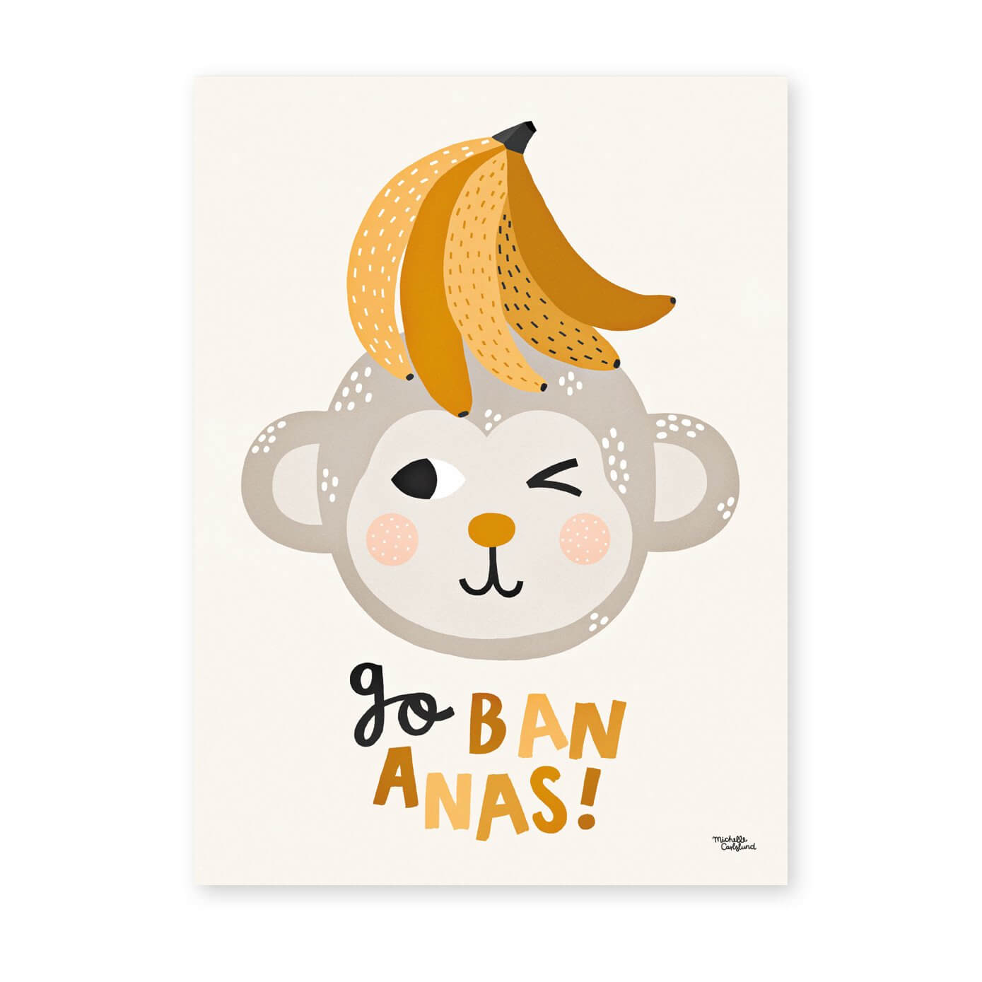 Go Bananas Poster - Michelle Carlslund Illustration